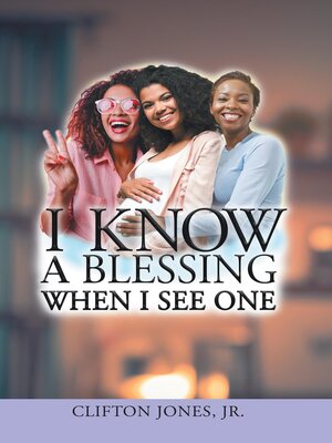cover image of I Know a Blessing When I See One